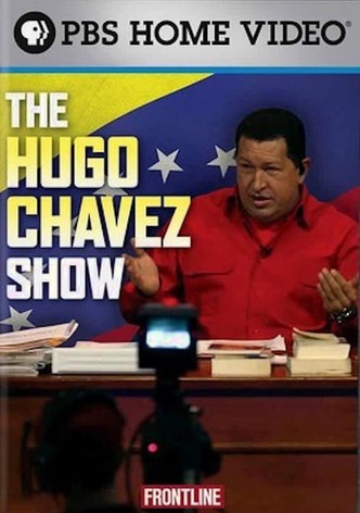 The Hugo Chavez Show