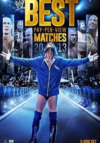 WWE: Best Pay-Per-View Matches of 2013