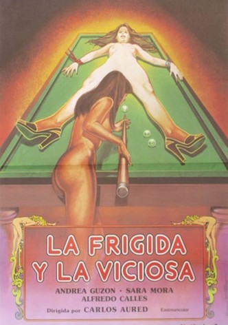 La frígida y la viciosa