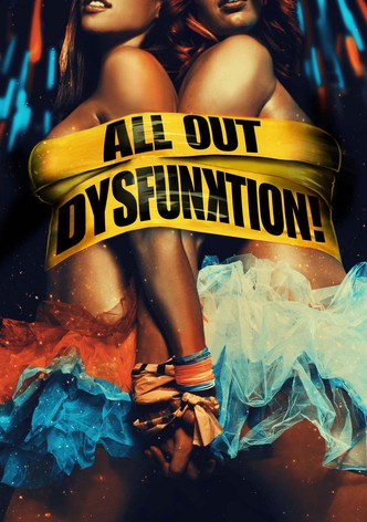 All Out Dysfunktion!