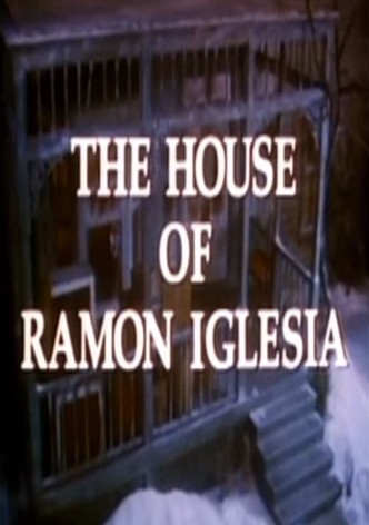 The House of Ramón Iglesia