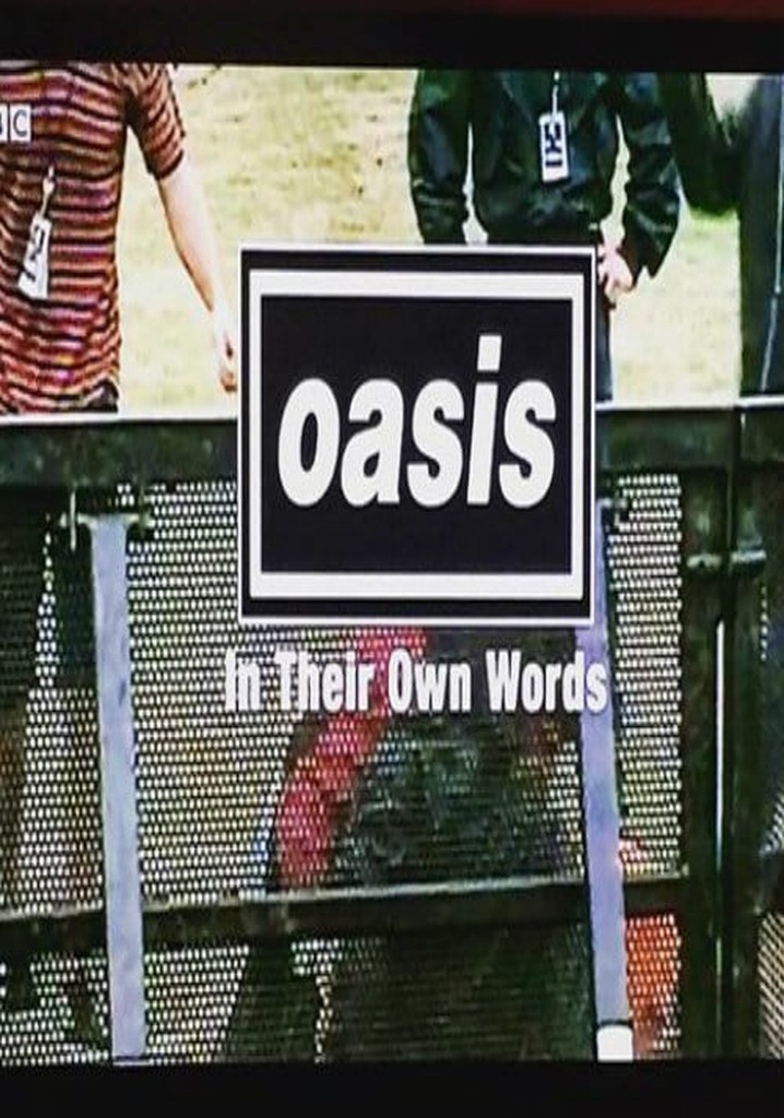 Oasis: In Their Own Words