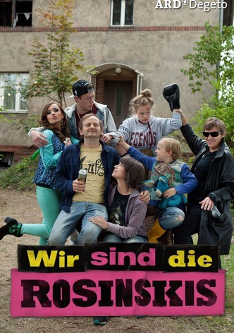 Wir sind die Rosinskis