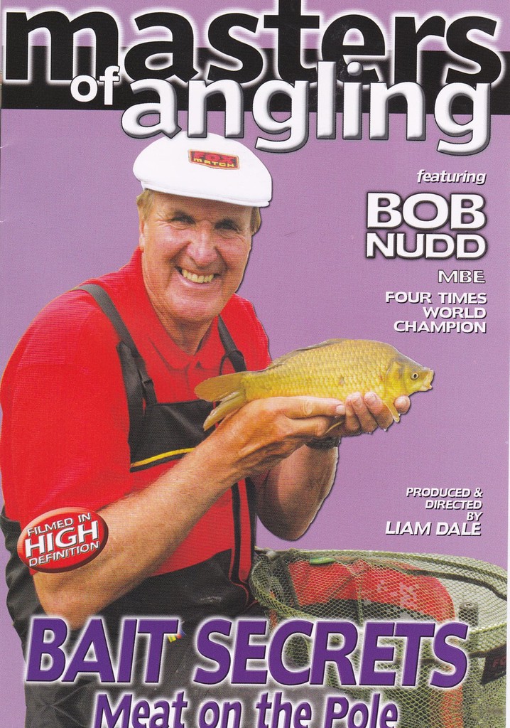 Masters of Angling, featuring Bob Nudd, Bait Secrets Meat on the Pole
