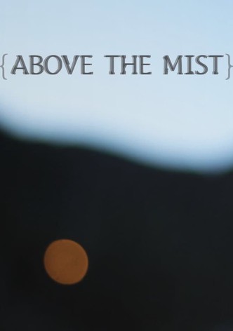 Above the Mist