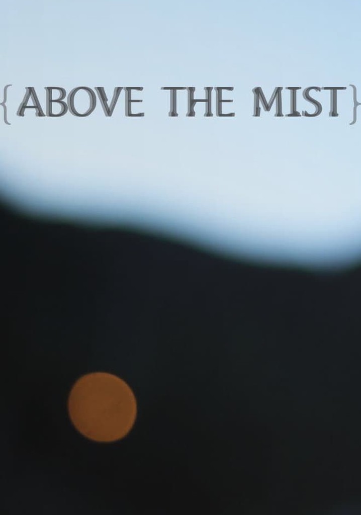Above the Mist
