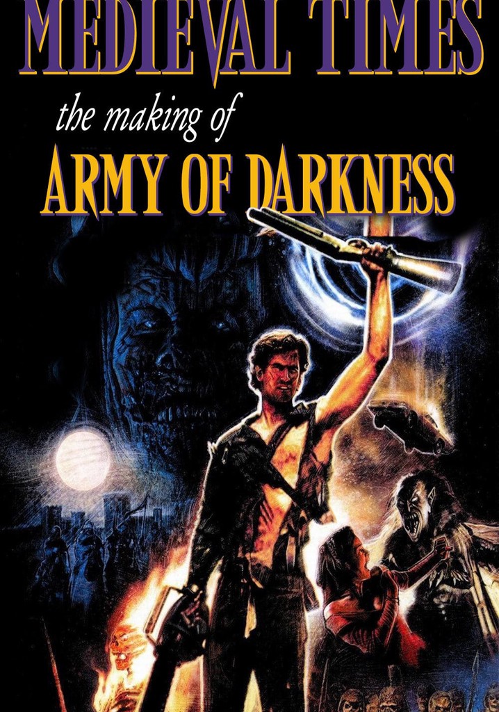 Medieval Times: The Making of Army of Darkness