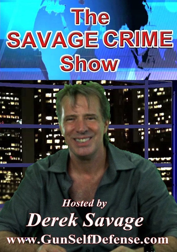 The Savage Crime Show