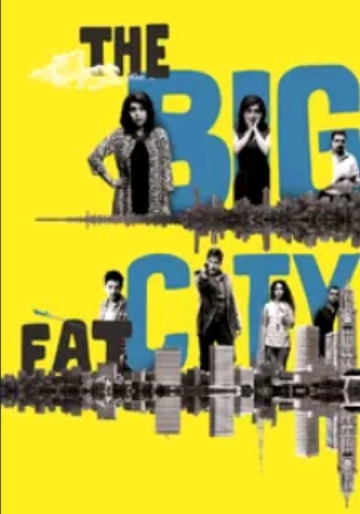 The Big Fat City