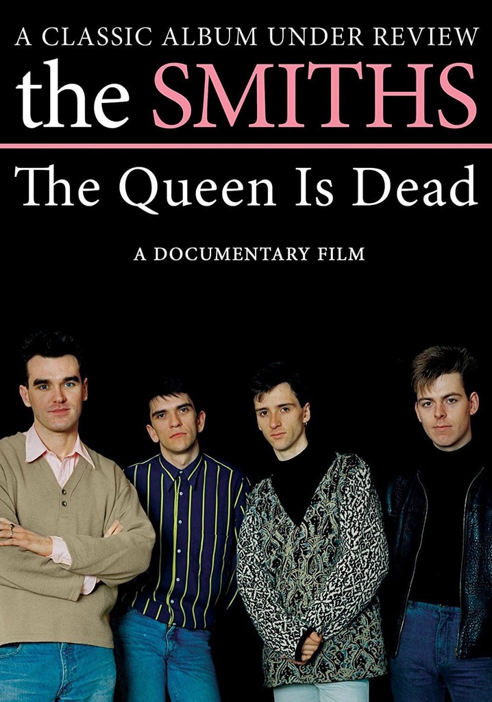 The Smiths: The Queen Is Dead - A Classic Album Under Review
