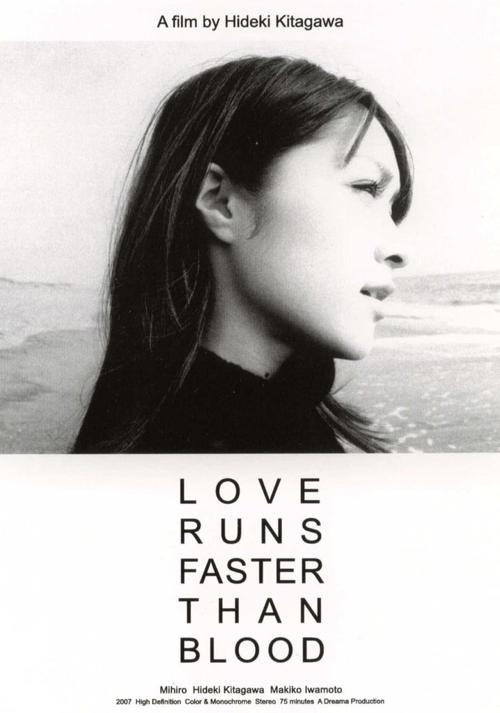 Love Runs Faster Than Blood