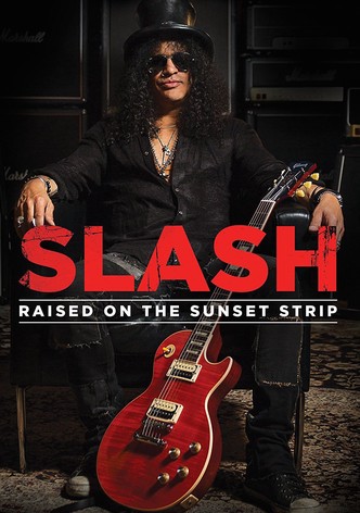 Slash: Raised On the Sunset Strip