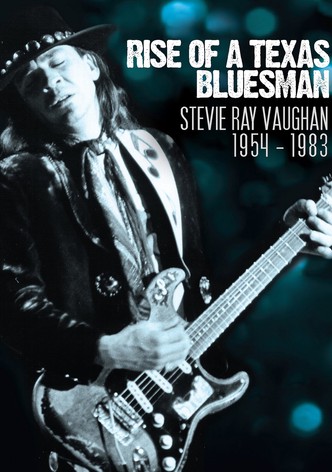 Rise of a Texas Bluesman: Stevie Ray Vaughan 1954-1983