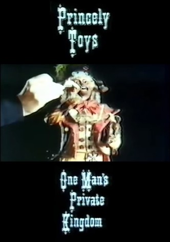 Princely Toys: One Man's Private Kingdom