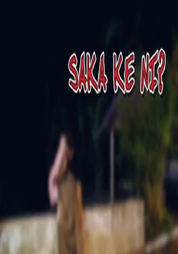 Saka Ke Ni?