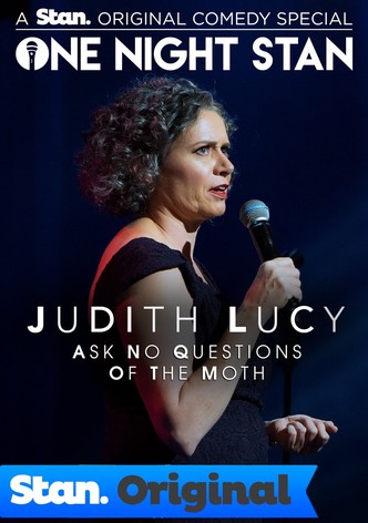 Judith Lucy: Ask No Questions Of The Moth