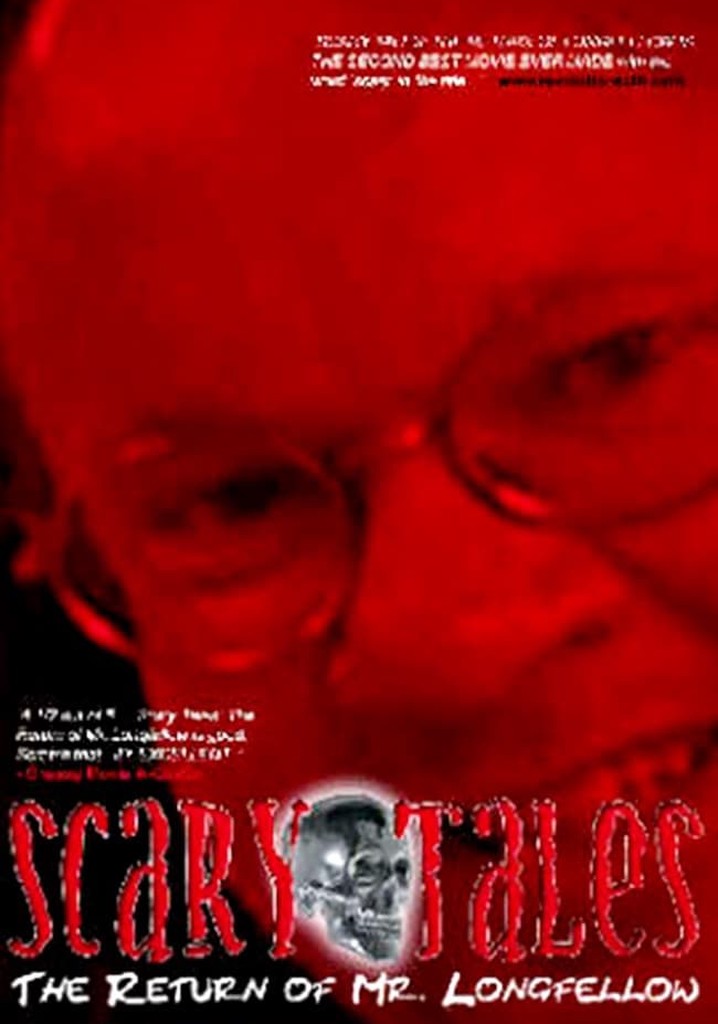 Scary Tales: The Return of Mr. Longfellow