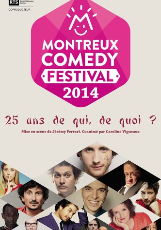 Montreux Comedy Festival 2014 - 25 ans de qui, de quoi ?