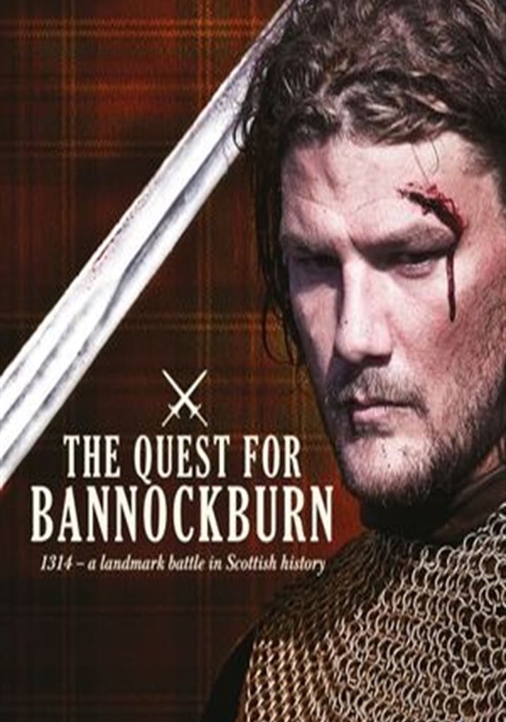 The Quest for Bannockburn