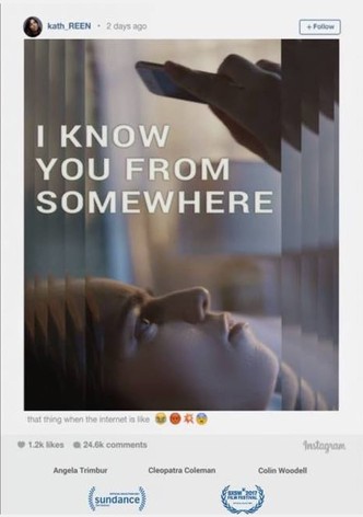 I Know You from Somewhere