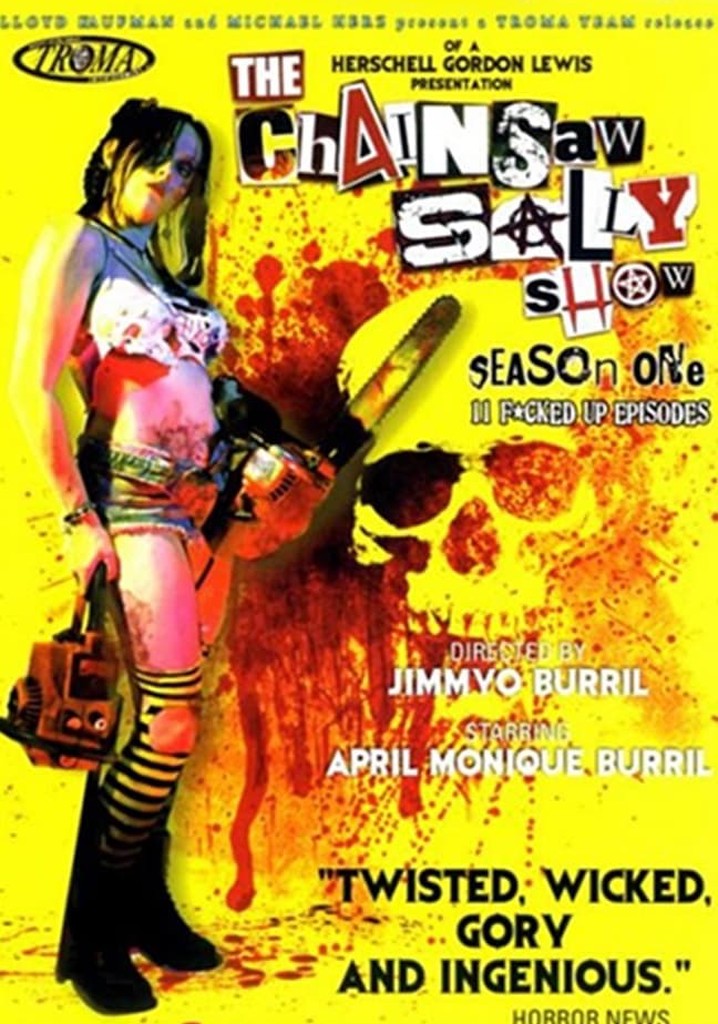 The Chainsaw Sally Show - Season One
