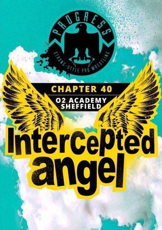 PROGRESS Chapter 40: Intercepted Angel