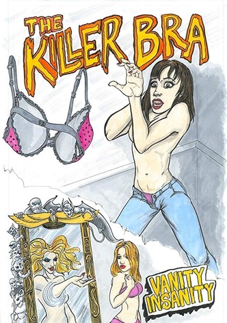 The Killer Bra