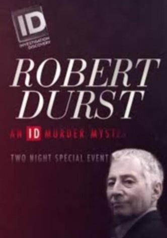 Robert Durst: An ID Murder Mystery