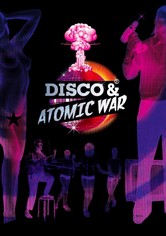 Disco & Atomic War