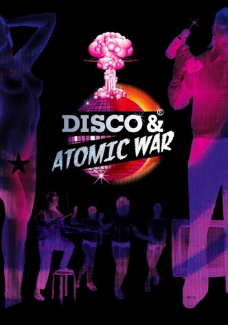 Disco and Atomic War