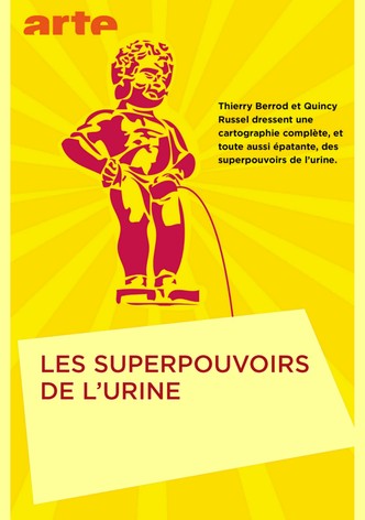 Les superpouvoirs de l’urine