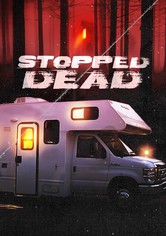 Stopped Dead