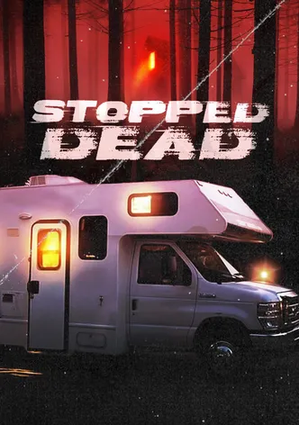 Stopped Dead poster
