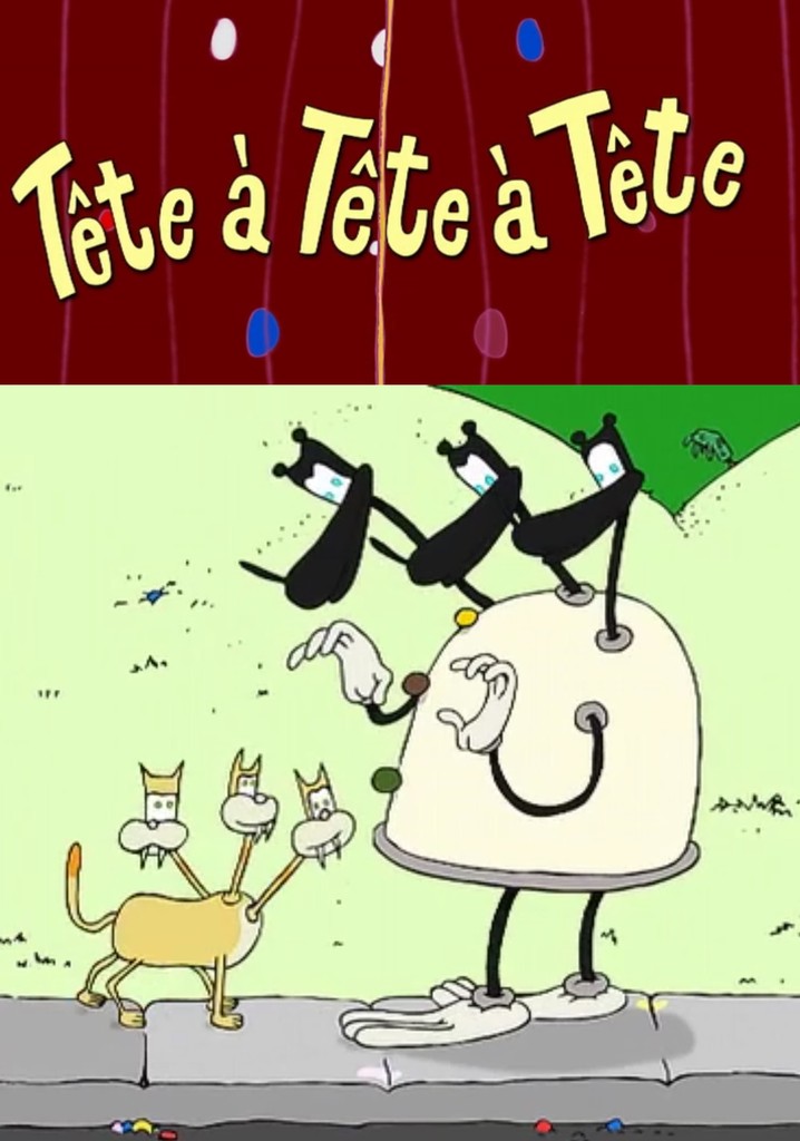 Tête à Tête à Tête