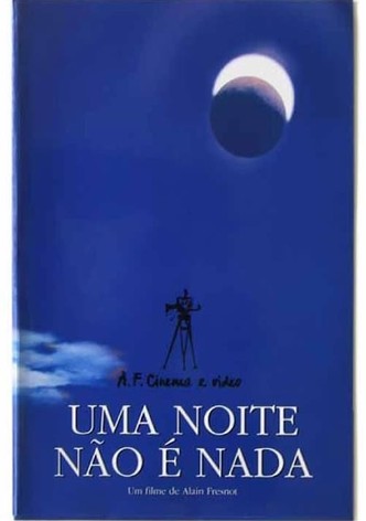 Uma Noite Não é Nada