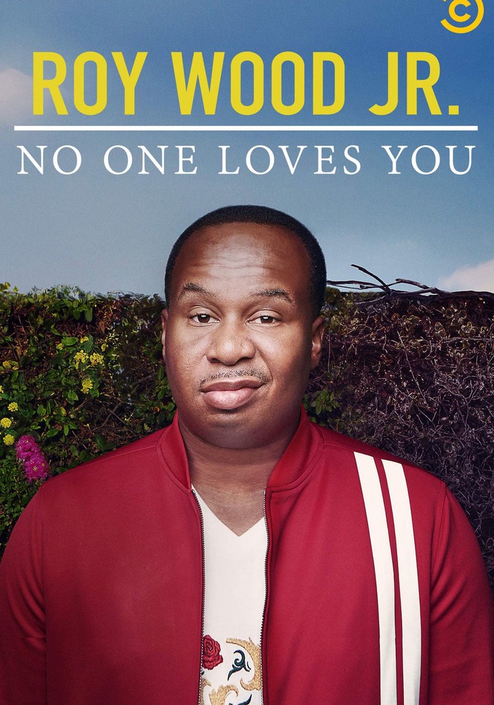 Roy Wood Jr.: No One Loves You