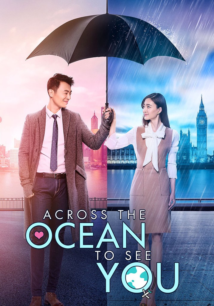 Across The Ocean To See You Ep 1 Eng Sub Across the Ocean to See You - streaming online