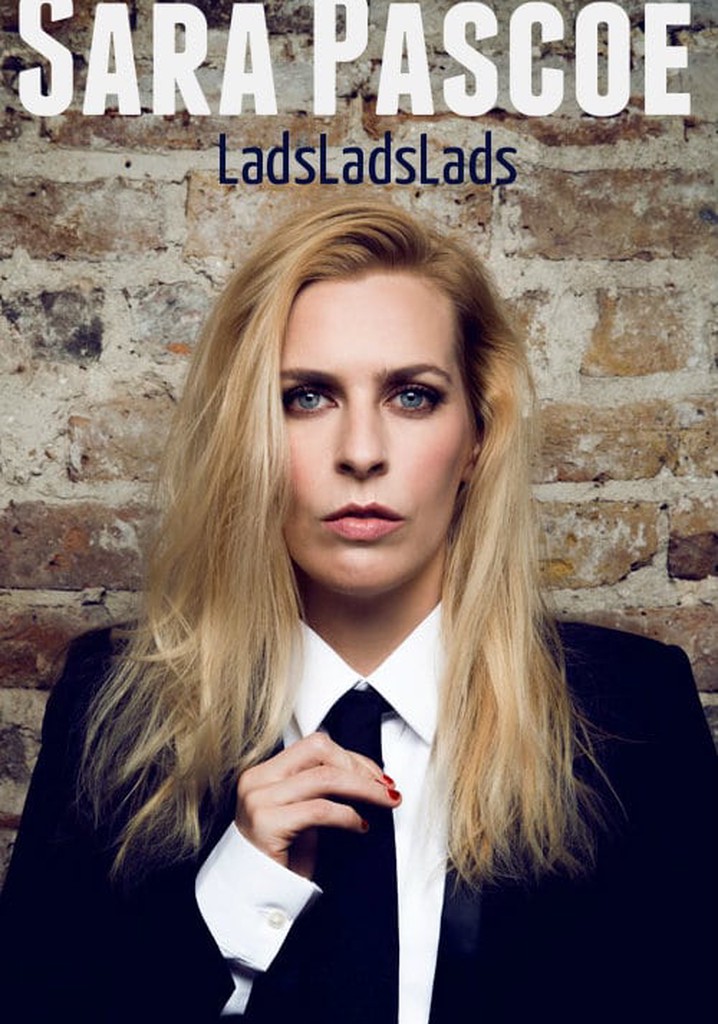 Sara Pascoe Live: LadsLadsLads