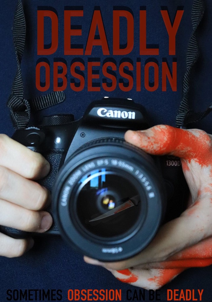 Deadly Obsession