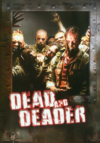 Dead and Deader