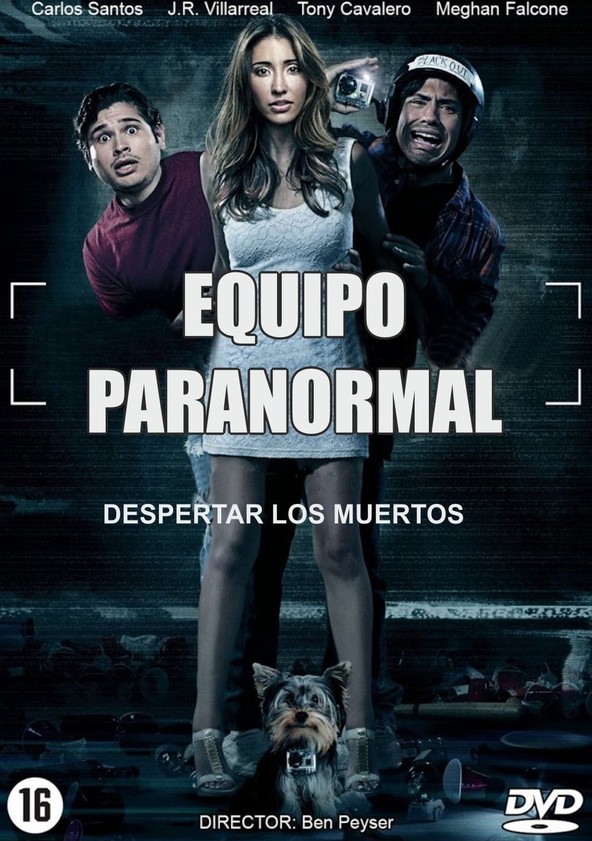 Equipo paranormal - DVD - Ben Peyser - Scott Rutherford - Carlos Santos -  J.R. Villarreal