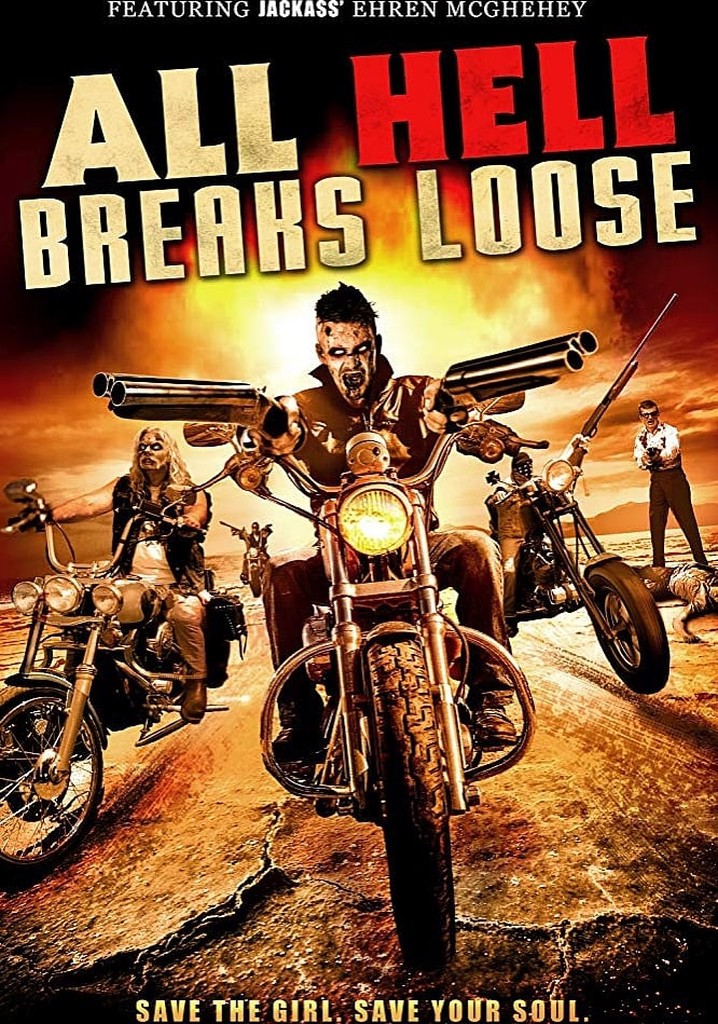 All Hell Breaks Loose