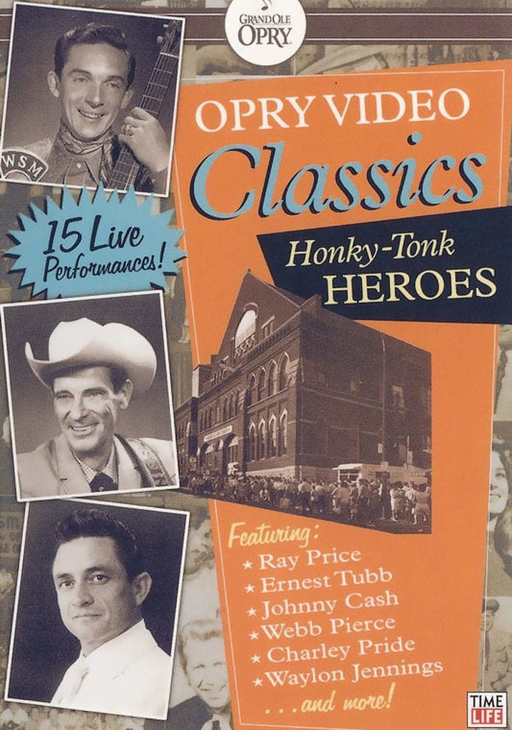 Opry Video Classics: Honky-Tonk Heroes