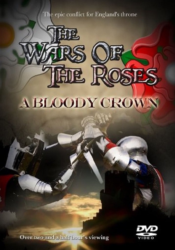 The Wars of the Roses: A Bloody Crown streaming