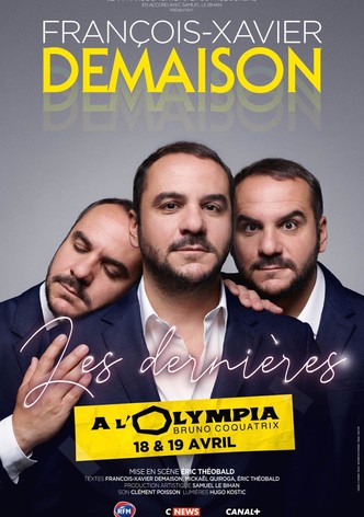 François-Xavier Demaison : Les Dernières