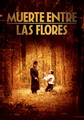 Muerte entre las flores