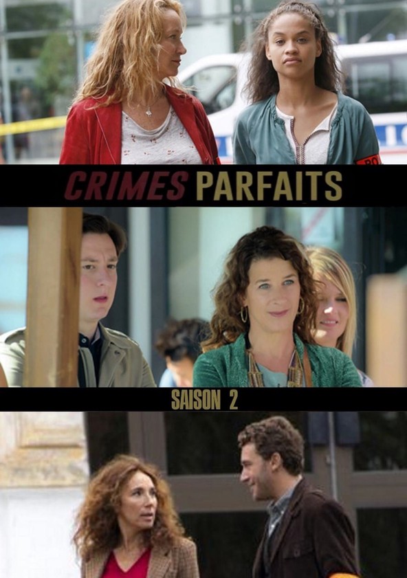 Saison 2 Crimes Parfaits Streaming Où Regarder Les épisodes