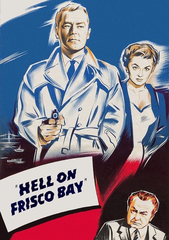 Hell on Frisco Bay