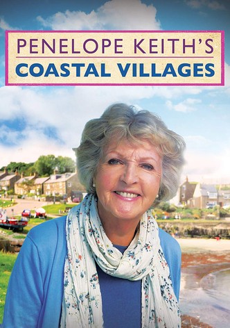 Penelope Keith's Coastal Villages
