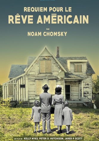 Noam Chomsky : Requiem pour le rêve américain